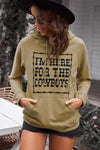 I'm Here For The Cowboys Printed Hoodie with Kangaroo Pocket