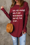 As Strong As The Women Next To Me Text Thumbhole Long Sleeve Top