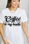 Simply Love COFFEE IS MY BESTIE Graphic Cotton T-Shirt