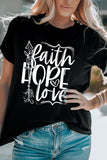 FAITH HOPE LOVE Graphic Tee Shirt