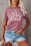 be kind Graphic T-shirt