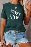 be kind Graphic T-shirt