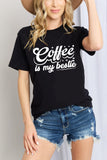 Simply Love COFFEE IS MY BESTIE Graphic Cotton T-Shirt