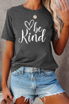 be kind Graphic T-shirt