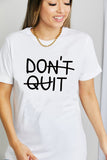 Simply Love DON'T QUIT Graphic Cotton T-Shirt
