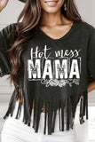 HOT MESS MAMA Fringe Round Neck T-Shirt
