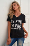 It's Fine I'm Fine Everything Is Fine Slogan V-Neck Short Sleeve Raglan Tee