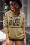 I'm Here For The Cowboys Printed Hoodie with Kangaroo Pocket